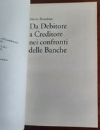 Da debitore a creditore nei confronti delle banche - Libreria Biellese