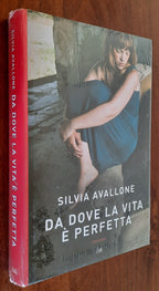 Da dove la vita è perfetta - Libreria Biellese