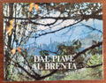 Dal Piave al Brenta terre e genti - Libreria Biellese