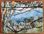 Dal Piave al Brenta terre e genti - Libreria Biellese