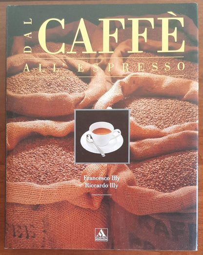 Dal caffè all’espresso - Mondadori - 1989