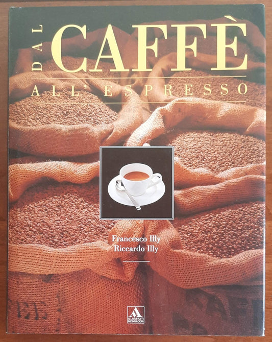 Dal caffè all’espresso - Mondadori - 1989