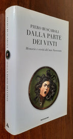Dalla parte dei vinti: memorie e verità del mio Novecento - Libreria Biellese