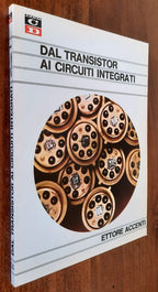 Dal transistor ai circuiti integrati - Libreria Biellese