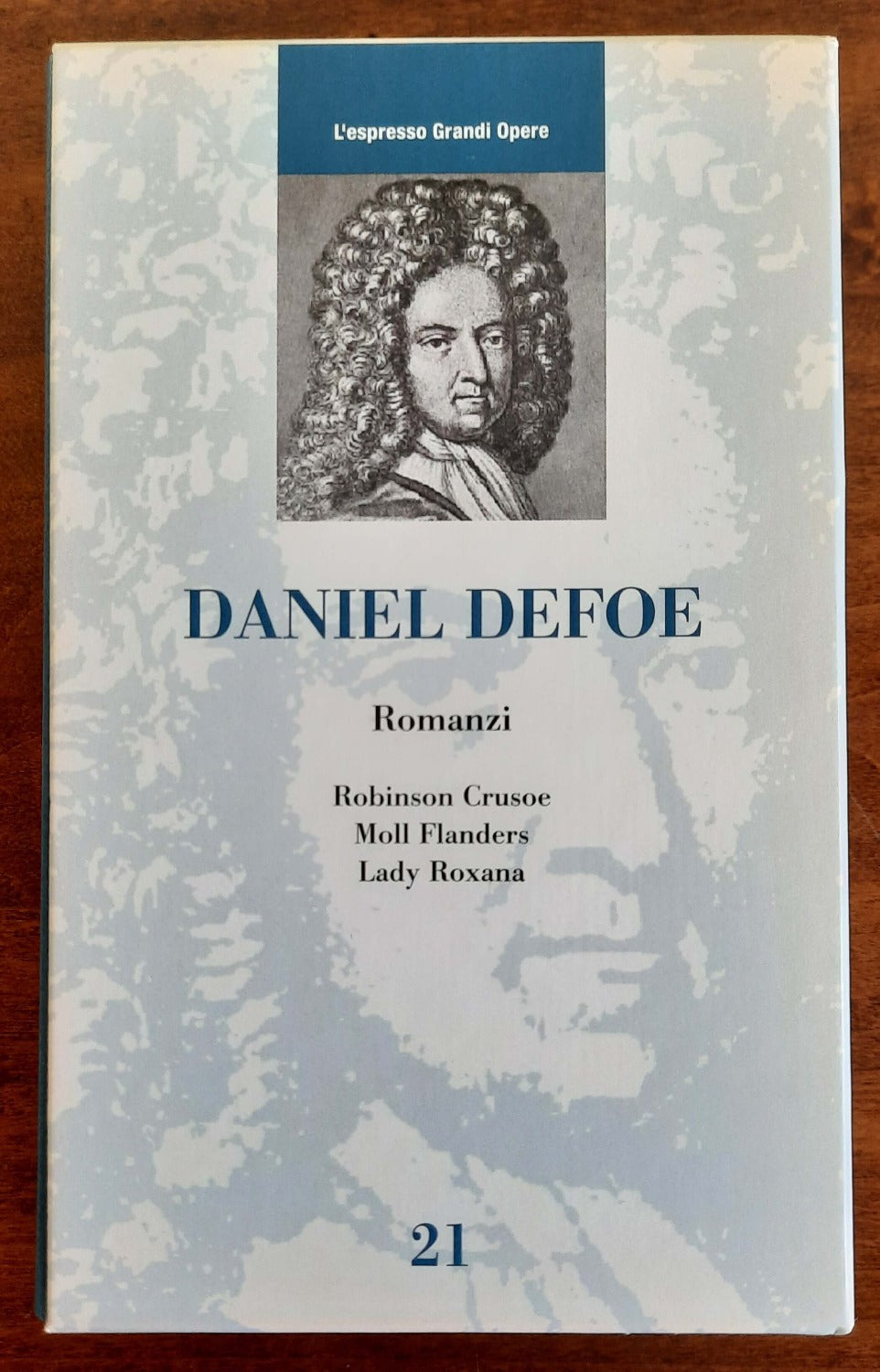 Daniel Defoe : Romanzi ( Robinson Crusoe - Moll Flanders - Lady Roxana ) - Libreria Biellese