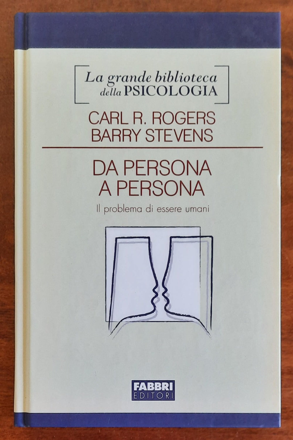 Da persona a persona. Il problema di essere umani - Fabbri Editori - 2008 - Libreria Biellese