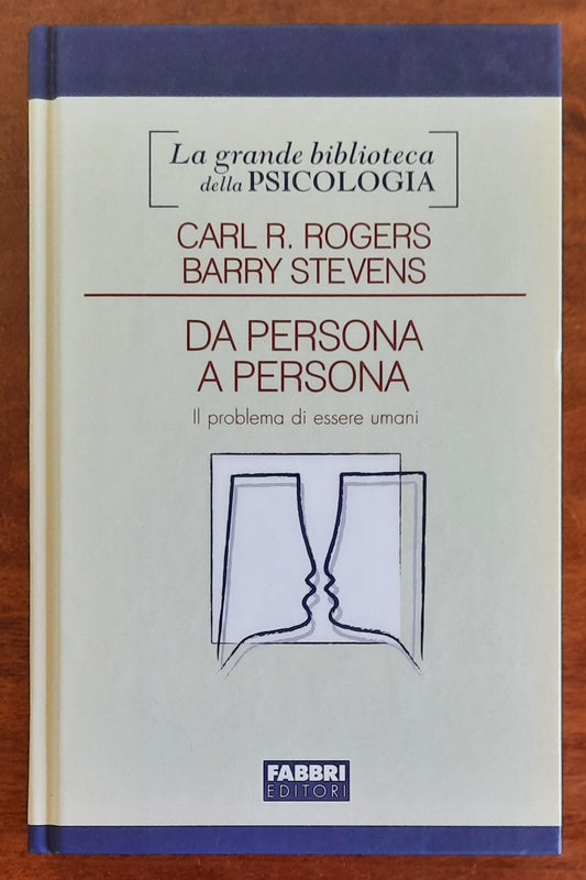 Da persona a persona. Il problema di essere umani - Fabbri Editori - 2008