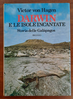 Darwin e le isole incantate. Storia delle Galapagos - Libreria Biellese
