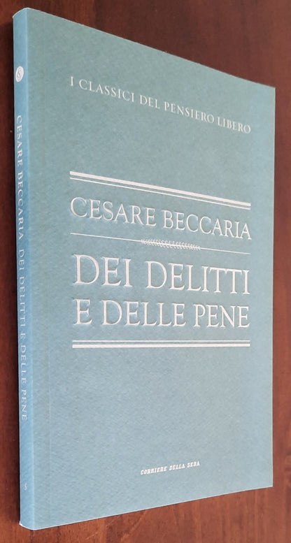Dei delitti e delle pene - di Cesare Beccaria - 2010