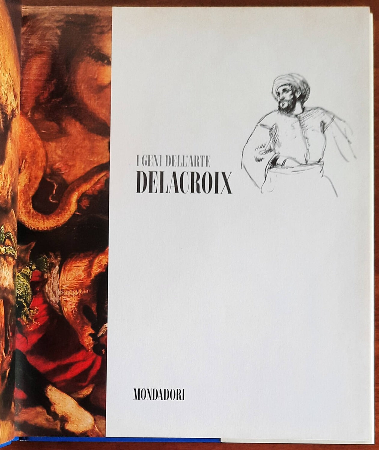 Delacroix - Mondadori - I geni dell’arte - 1976