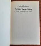 Delitto imperfetto. Il generale, la mafia, la società italiana - Libreria Biellese