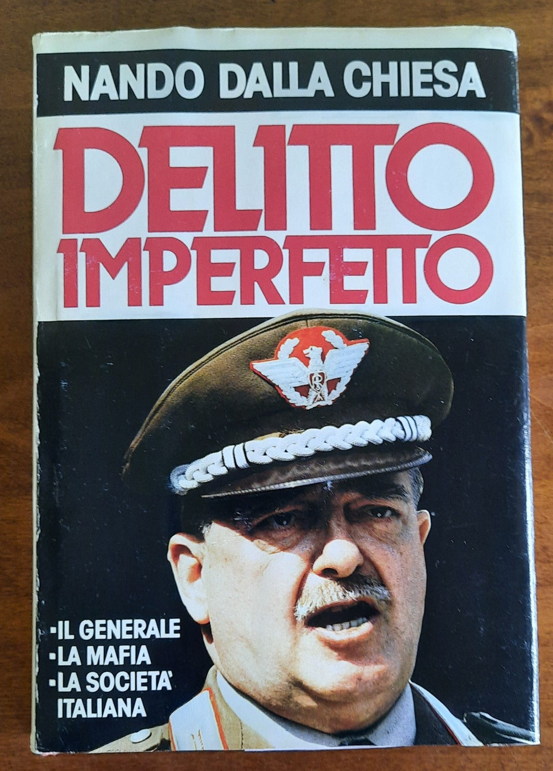 Delitto imperfetto. Il generale, la mafia, la società italiana - Libreria Biellese