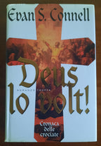Deus lo volt ! Cronaca delle Crociate - Libreria Biellese