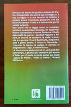 Di Pietro. Il giudice terremoto, l’uomo della speranza - Libreria Biellese