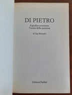 Di Pietro. Il giudice terremoto, l’uomo della speranza - Libreria Biellese