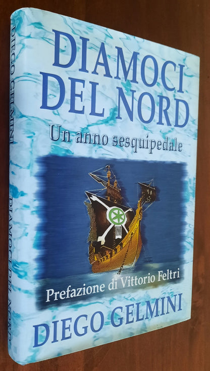 Diamoci del nord. Un anno sesquipedale