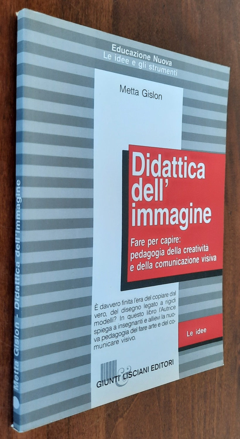 Didattica dell’immagine. Fare per capire: pedagogia della creatività e della comunicazione visiva - Libreria Biellese