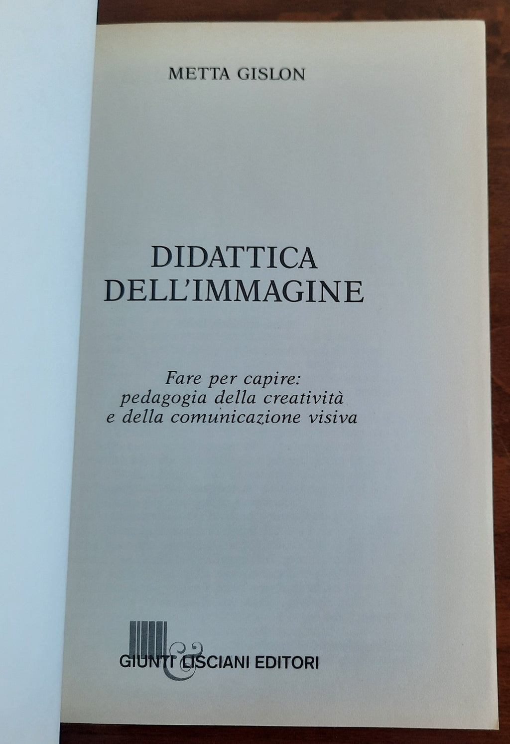 Didattica dell’immagine. Fare per capire: pedagogia della creatività e della comunicazione visiva - Libreria Biellese