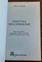Didattica dell’immagine. Fare per capire: pedagogia della creatività e della comunicazione visiva - Libreria Biellese