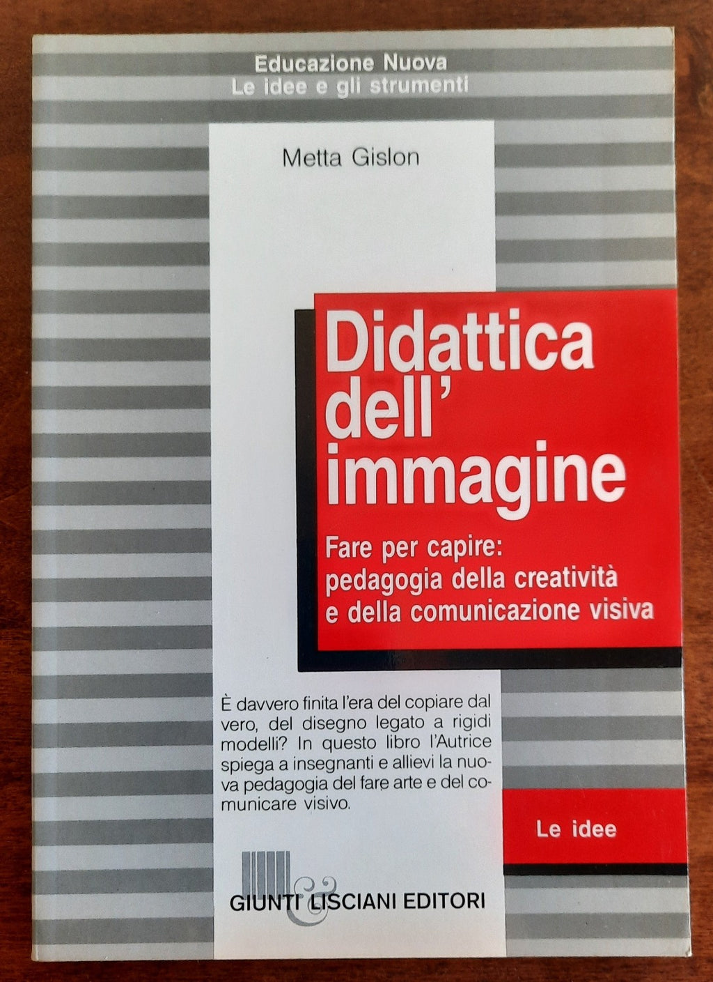 Didattica dell’immagine. Fare per capire: pedagogia della creatività e della comunicazione visiva - Libreria Biellese