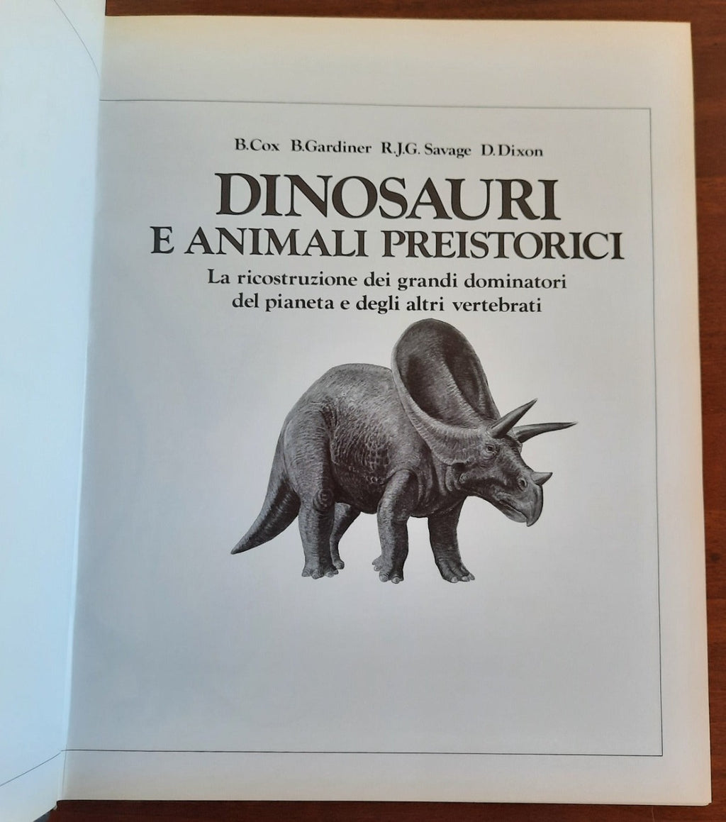 Dinosauri e animali preistorici. La ricostruzione dei grandi dominatori del pianeta e degli altri vertebrati - Libreria Biellese