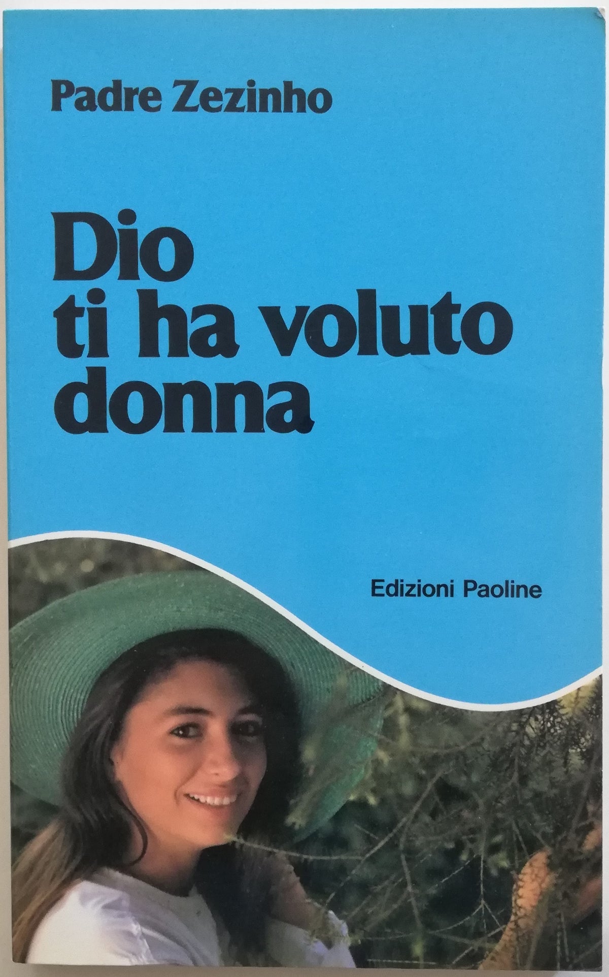 Dio ti ha voluto donna - Edizioni Paoline - Libreria Biellese
