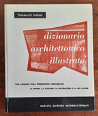 Dizionario architettonico illustrato. Con aggiunta della terminologia riguardante la pittura, la scultura, la decorazione e le arti minori - Libreria Biellese