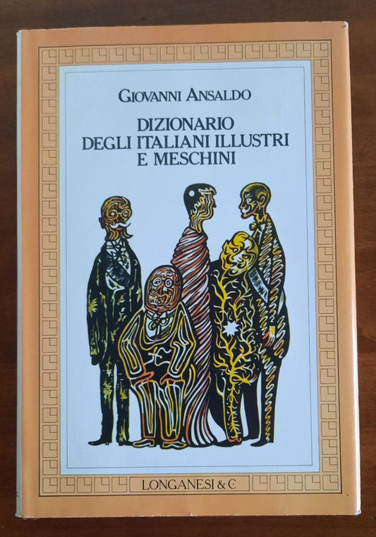 Dizionario degli italiani illustri e meschini dal 1870 ad oggi