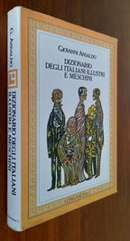 Dizionario degli italiani illustri e meschini dal 1870 ad oggi - Libreria Biellese