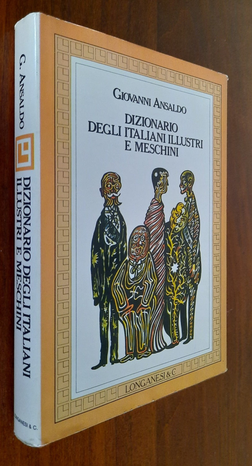 Dizionario degli italiani illustri e meschini dal 1870 ad oggi - Libreria Biellese