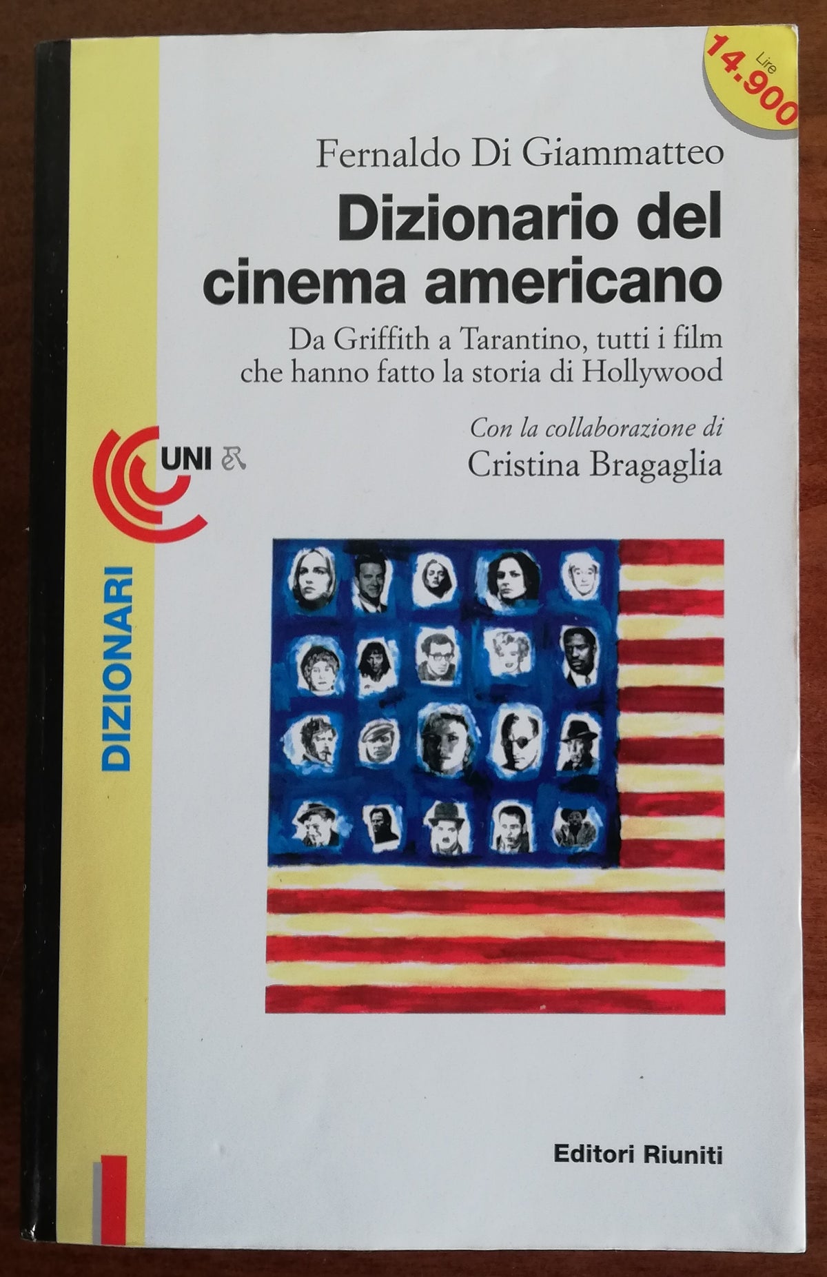 Dizionario del cinema americano: da Griffith a Tarantino : tutti i film che hanno fatto la storia di Hollywood - Libreria Biellese