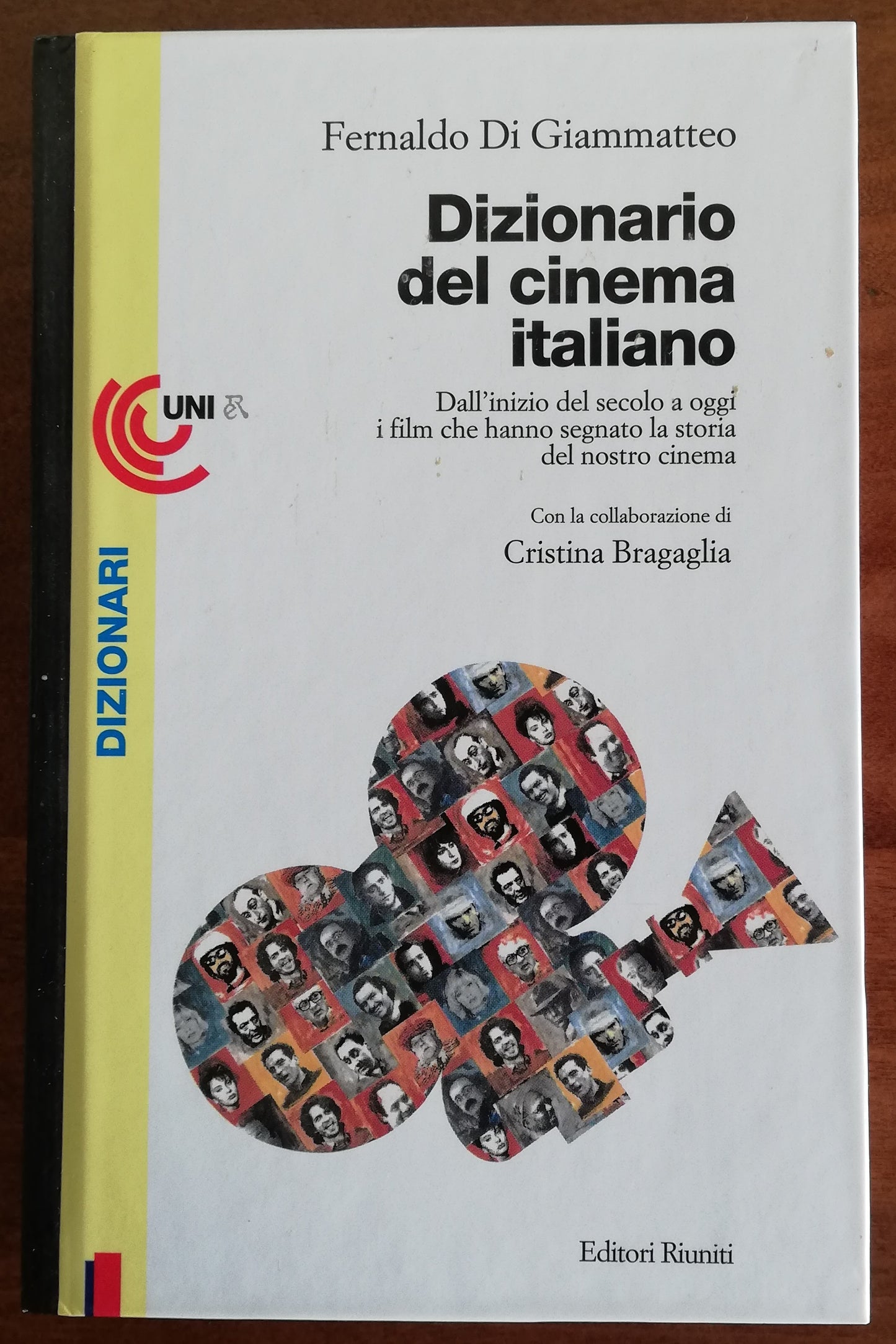 Dizionario del cinema italiano. Dall’inizio del secolo a oggi i film che hanno segnato la storia del nostro cinema - Libreria Biellese