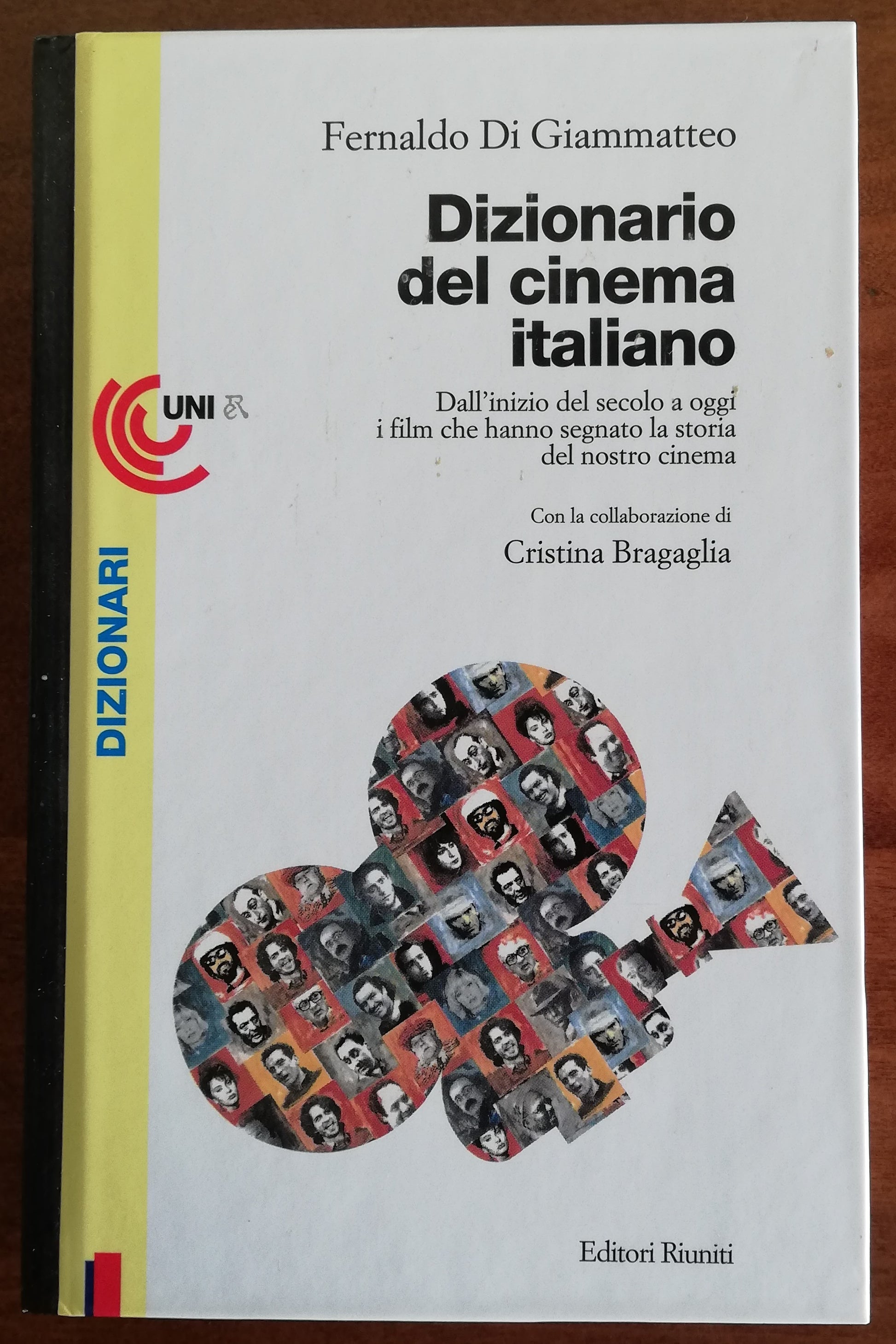 Dizionario del cinema italiano. Dall’inizio del secolo a oggi i film che hanno segnato la storia del nostro cinema - Libreria Biellese