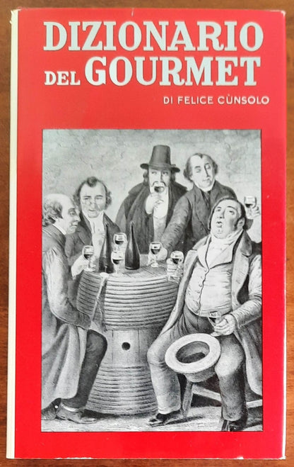 Dizionario del gourmet - Novedit Milano - 1961