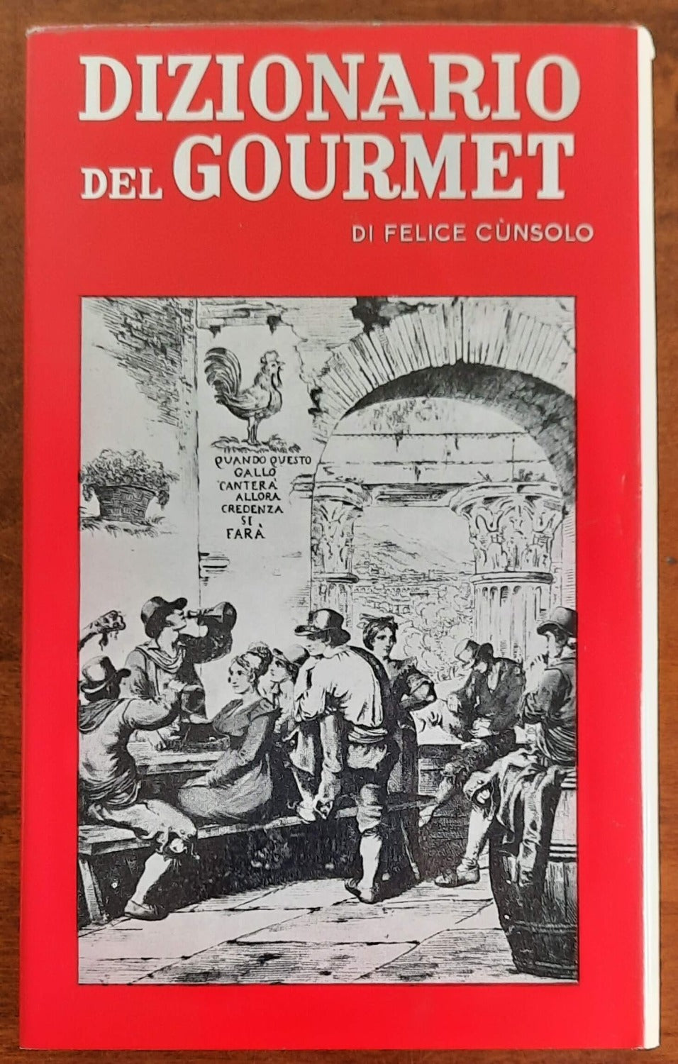 Dizionario del gourmet - Novedit Milano - 1961 - Libreria Biellese