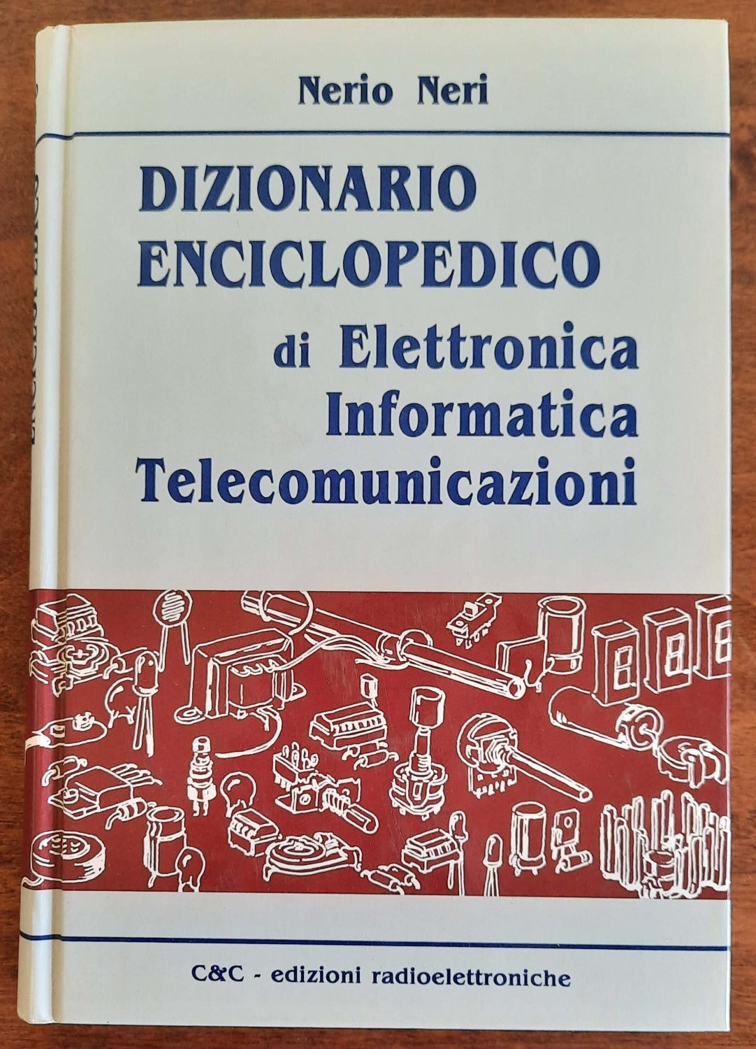 Dizionario enciclopedico di Elettronica, Informatica, Telecomunicazioni - Libreria Biellese