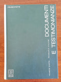 Documenti e Testimonianze. Antologia di documenti storici - Libreria Biellese