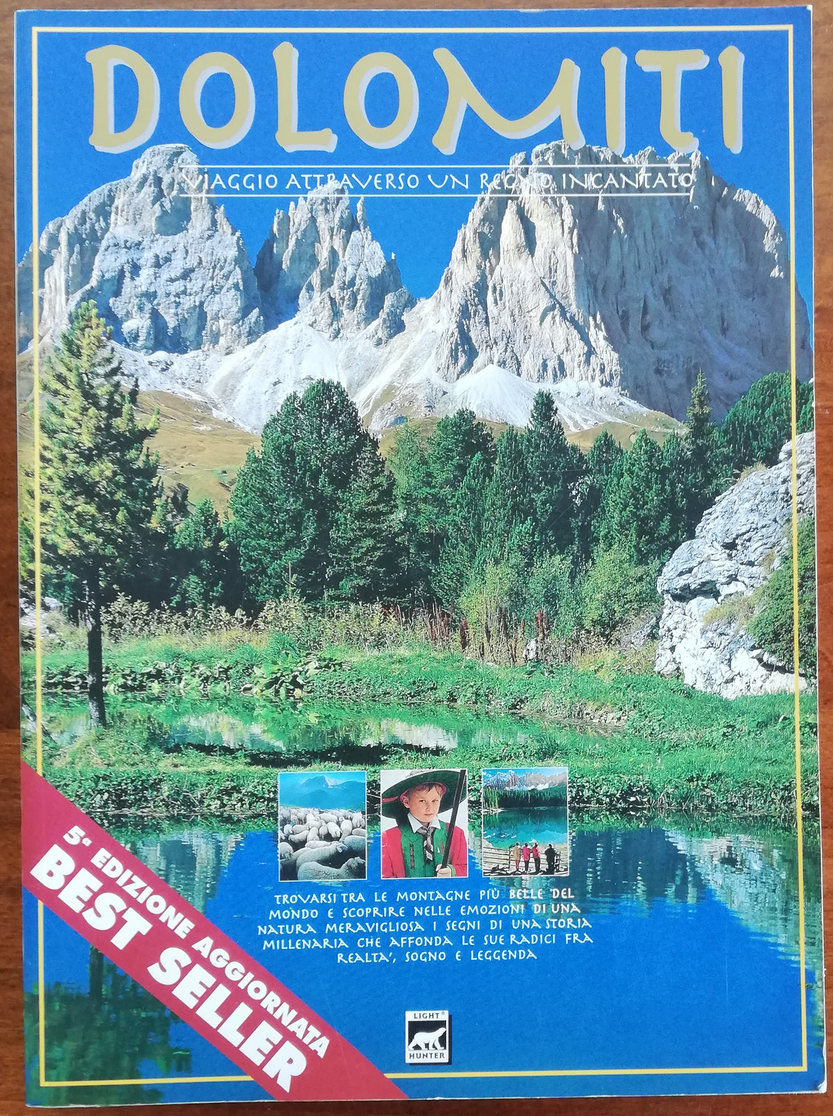 Dolomiti. Viaggio attraverso un regno incantato - Libreria Biellese