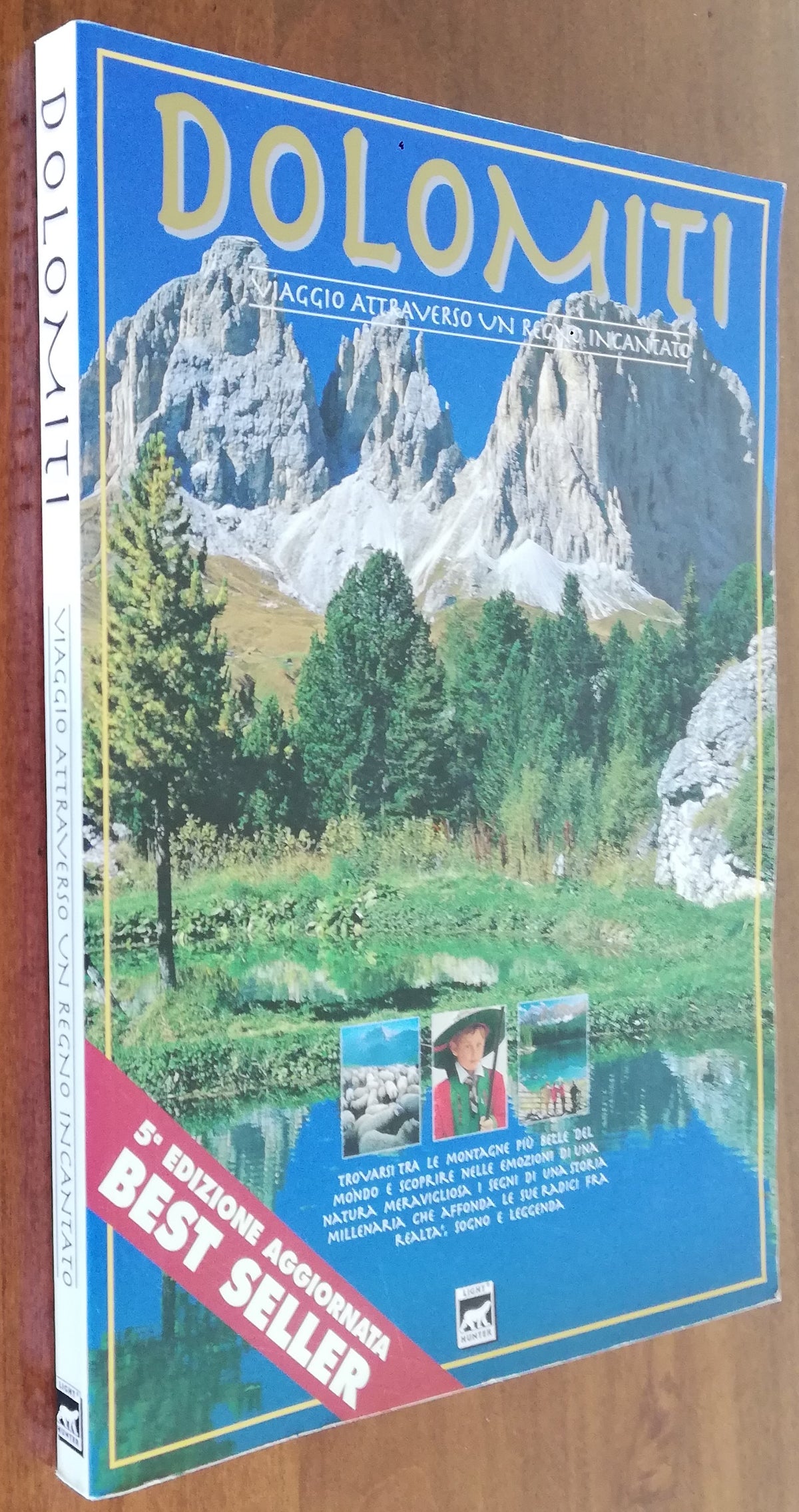 Dolomiti. Viaggio attraverso un regno incantato - Libreria Biellese