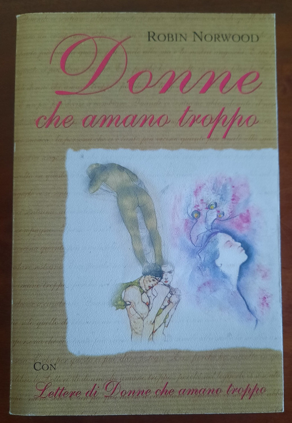 Donne che amano troppo + Lettere di donne che amano troppo - Libreria Biellese