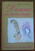Donne che amano troppo + Lettere di donne che amano troppo - Libreria Biellese