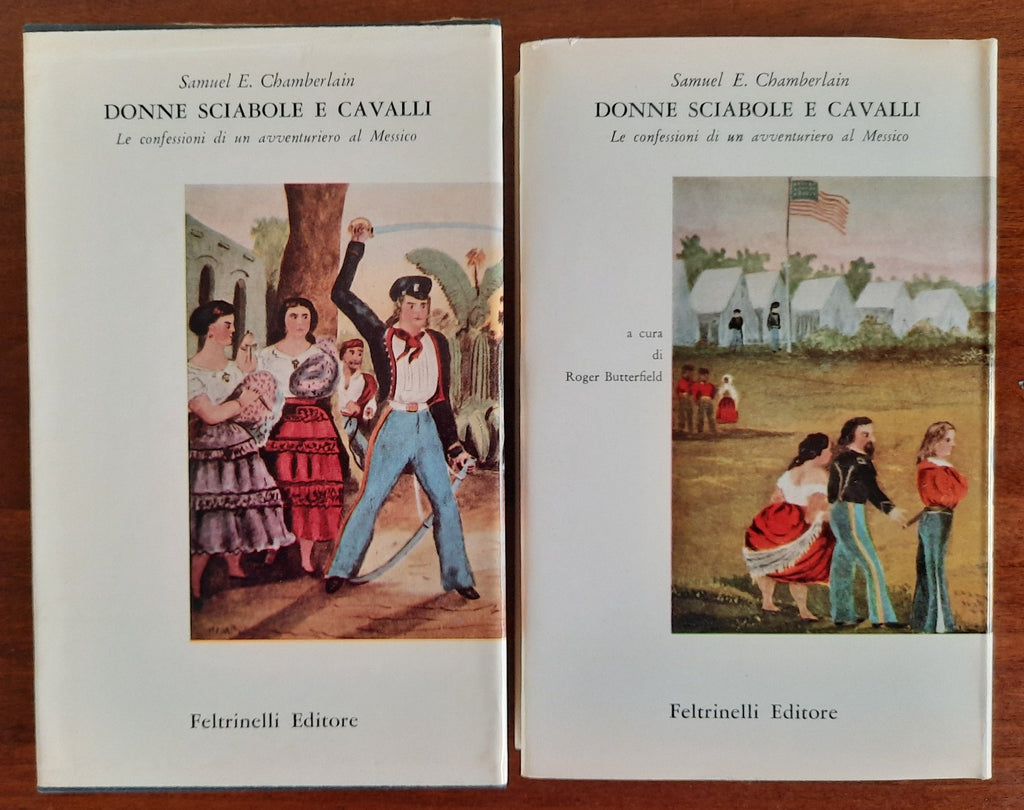 Donne sciabole e cavalli. Le confessioni di un avventuriero al Messico - Libreria Biellese