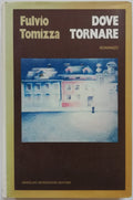 Dove tornare - Mondadori - 1974 - Libreria Biellese