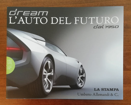 Dream l’auto del futuro dal 1950