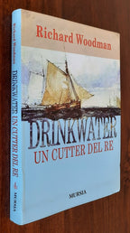 Drinkwater. Un cutter del re - Libreria Biellese