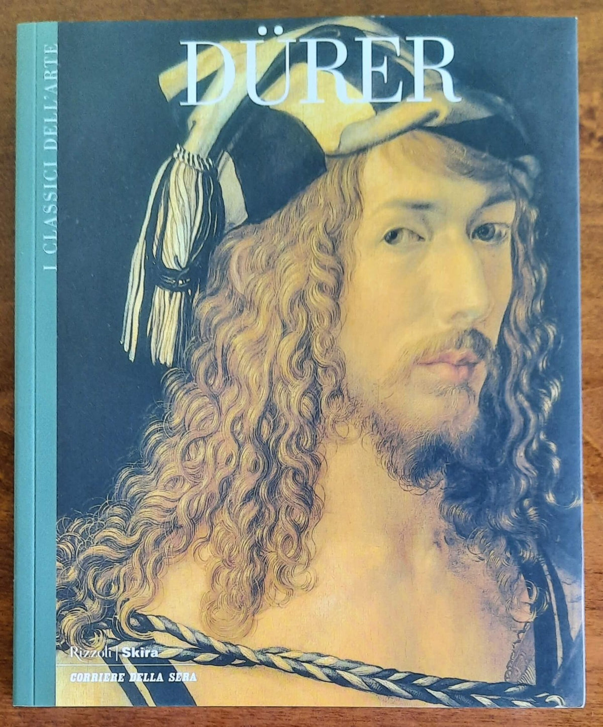 Durer. La vita e l’arte. I capolavori - Classici dell’Arte - Rizzoli - Libreria Biellese