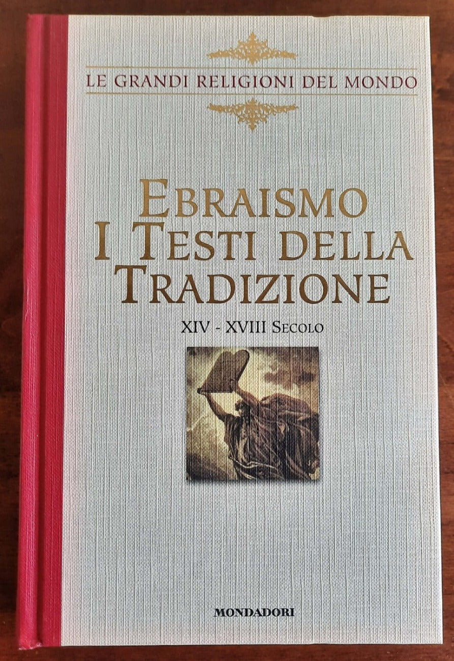 Ebraismo. I testi della tradizione III - XIII secolo e XIV - XVIII secolo (2 volumi) - Libreria Biellese