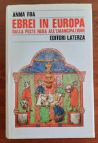 Ebrei in Europa. Dalla peste nera all’emancipazione XIV - XVIII secolo - Libreria Biellese