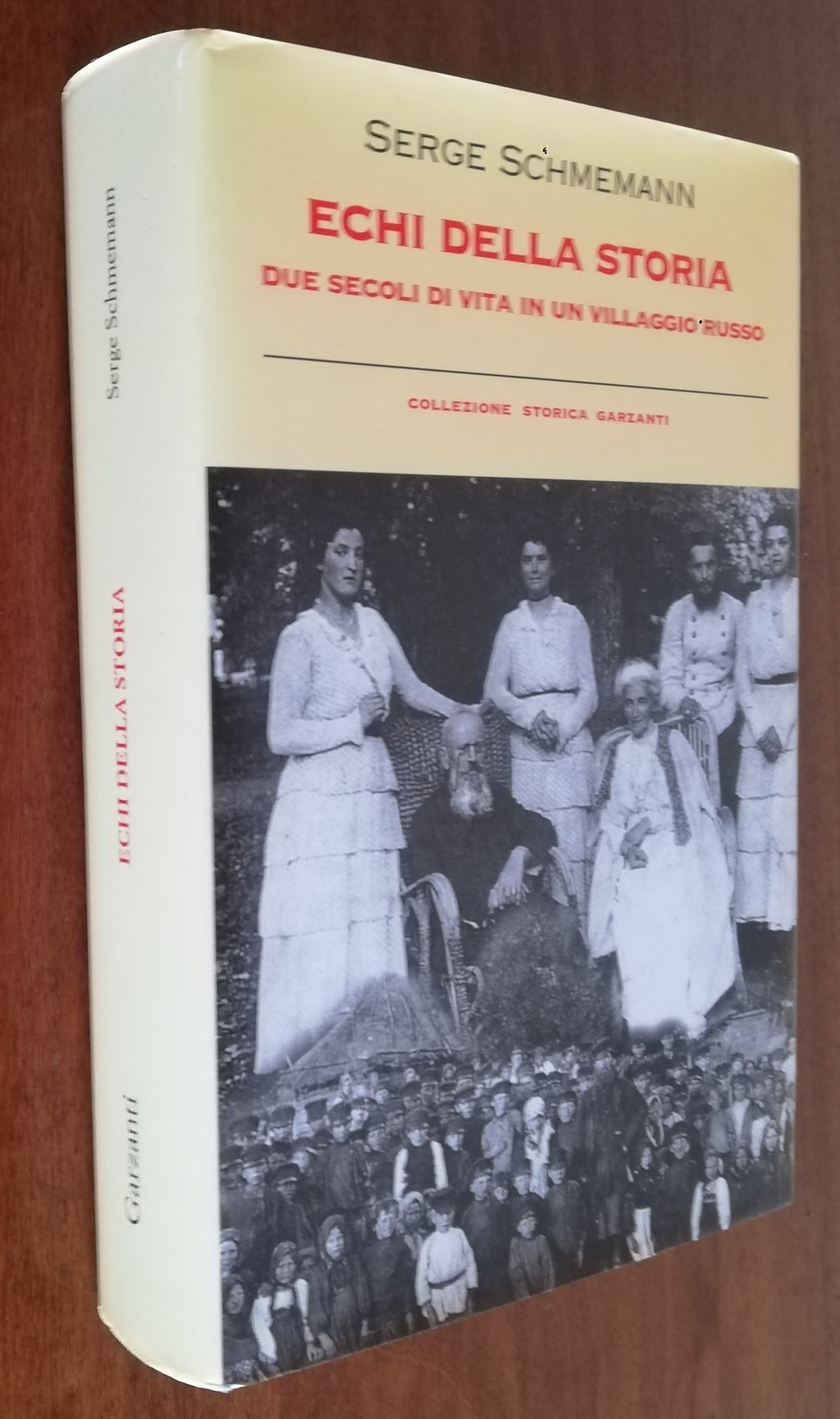 Echi della storia. Due secoli di vita in un villaggio russo - Garzanti - Libreria Biellese