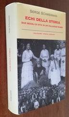 Echi della storia. Due secoli di vita in un villaggio russo - Garzanti - Libreria Biellese